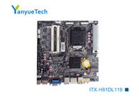 ITX-H81DL118 Industrial Mini ITX Motherboard / Intel PCH Gigabyte H81 Itx CE FCC Approved